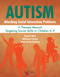 Autism: Attacking Social Interaction Problems