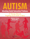 Autism: Attacking Social Interaction Problems