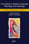 Counseling in Speech-Language Pathology and Audiology, Reconstructing Personal Narratives