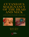 Cutaneous Malignancy of the Head and Neck