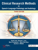 Clinical Research Methods in Speech-Language Pathology and Audiology, Third Edition