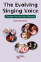 The Evolving Singing Voice, Changes Across the Lifespan