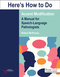 Here's How to Do Accent Modification, A Manual for Speech-Language Pathologists