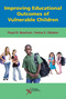 Improving Educational Outcomes of Vulnerable Children