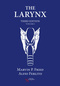 The Larynx,  Volume I