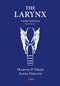 The Larynx, Volume II