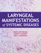 Laryngeal Manifestations of Systemic Diseases