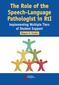 The Role of the Speech-Language Pathologist in RtI, Implementing Multiple Tiers of Student Support