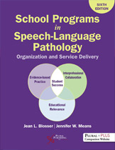 School Programs in Speech-Language Pathology
Organization and Service Delivery, Sixth Edition